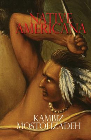 Buch Native Americana Kambiz Mostofizadeh