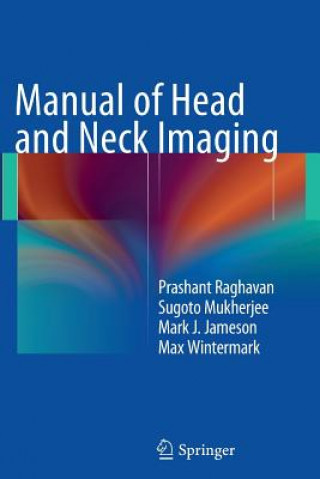 Kniha Manual of Head and Neck Imaging Mark Jameson