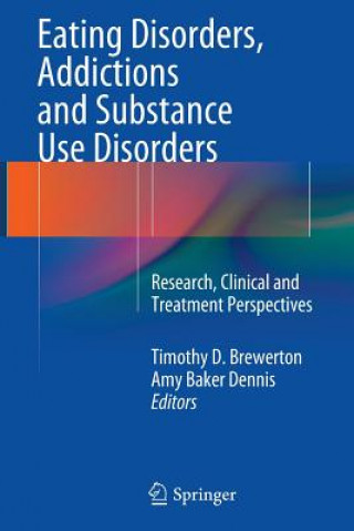 Livre Eating Disorders, Addictions and Substance Use Disorders Amy Baker Dennis