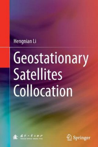 Libro Geostationary Satellites Collocation Hengnian Li