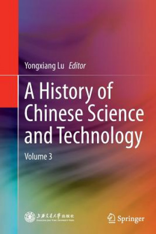 Kniha History of Chinese Science and Technology Yongxiang Lu