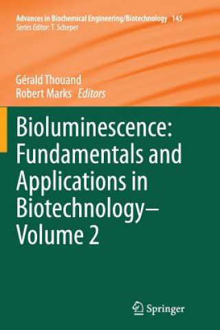 Carte Bioluminescence: Fundamentals and Applications in Biotechnology - Volume 2 Robert Marks