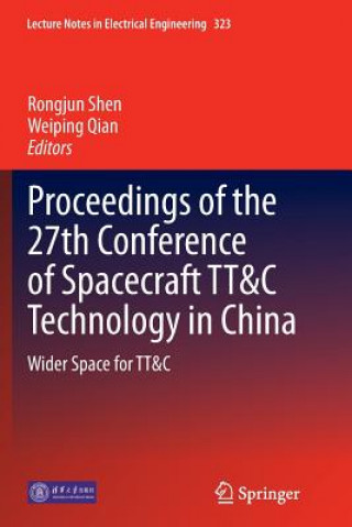 Carte Proceedings of the 27th Conference of Spacecraft TT&C Technology in China Weiping Qian
