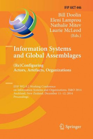 Carte Information Systems and Global Assemblages: (Re)configuring Actors, Artefacts, Organizations Bill Doolin