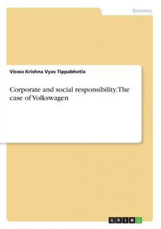 Książka Corporate and social responsibility. The case of Volkswagen Viswa Krishna Vyas Tippabhotla