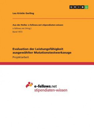 Kniha Evaluation der Leistungsfähigkeit ausgewählter Mutationstestwerkzeuge Lea Kristin Gerling