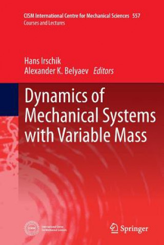 Książka Dynamics of Mechanical Systems with Variable Mass Alexander K. Belyaev