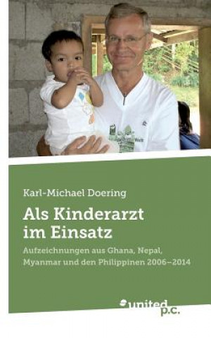 Kniha Als Kinderarzt im Einsatz Karl-Michael Doering