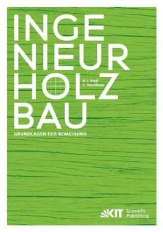 Carte Ingenieurholzbau - Grundlagen der Bemessung Hans Joachim Blaß