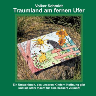 Könyv Traumland am fernen Ufer Volker Schmidt