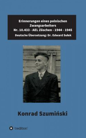 Kniha Erinnerungen eines polnischen Zwangsarbeiters Edward Dr Su Ek