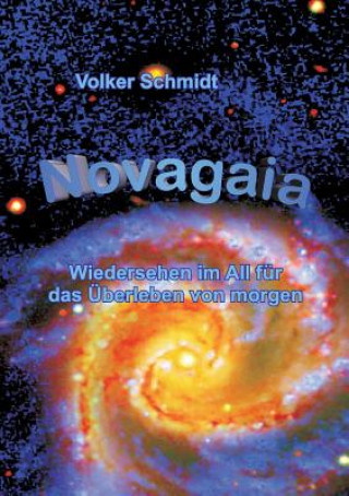 Könyv Novagaia Volker Schmidt