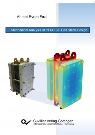 Knjiga Mechanical Analysis of PEM Fuel Cell Stack Design Ahmet Evren Firat