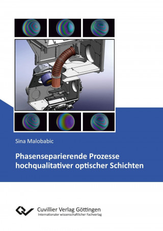 Knjiga Phasenseparierende Prozesse hochqualitativer optischer Schichten Sina Malobabic