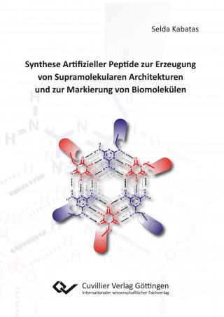 Carte Synthese Artifizieller Peptide zur Erzeugung von Supramolekularen Architekturen und zur Markie-rung von Biomolekülen Selda Kabatas