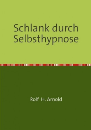 Buch Schlank durch Selbsthypnose Rolf H. Arnold