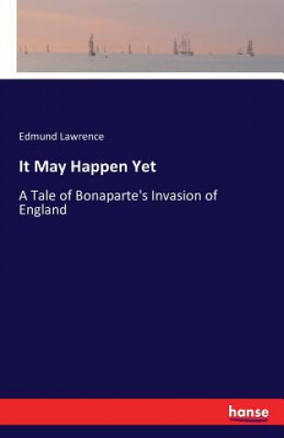 Kniha It May Happen Yet Edmund Lawrence