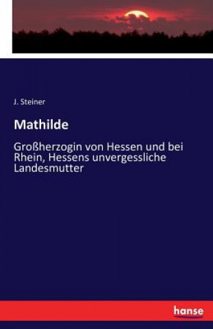 Knjiga Mathilde J Steiner