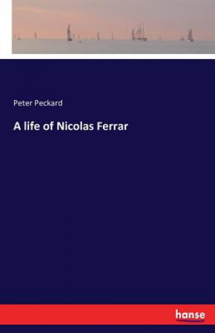 Kniha life of Nicolas Ferrar Peter Peckard