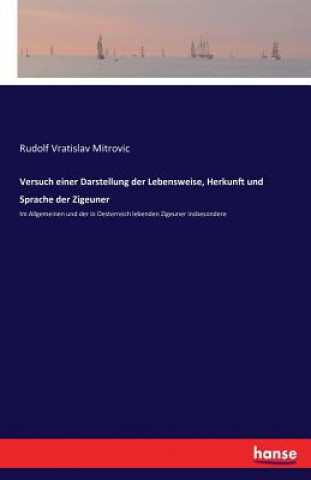 Kniha Versuch einer Darstellung der Lebensweise, Herkunft und Sprache der Zigeuner Rudolf Vratislav Mitrovic