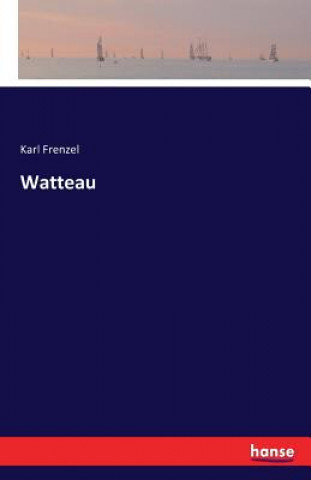 Carte Watteau Karl Frenzel