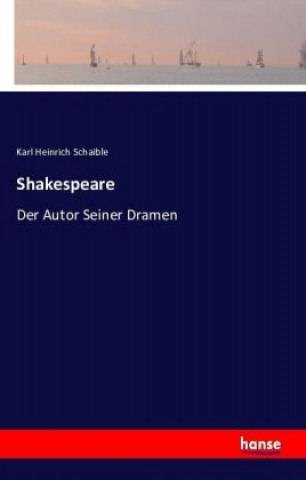 Kniha Shakespeare Karl Heinrich Schaible