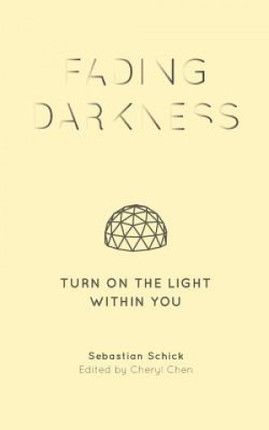 Knjiga Fading Darkness Sebastian Schick