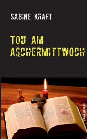 Könyv Tod am Aschermittwoch Sabine Kraft