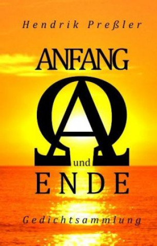 Kniha Anfang und Ende Hendrik Preßler