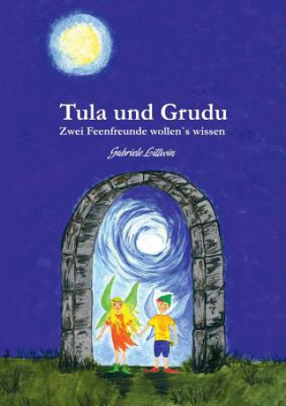 Книга Tula und Grudu Gabriele Littwin