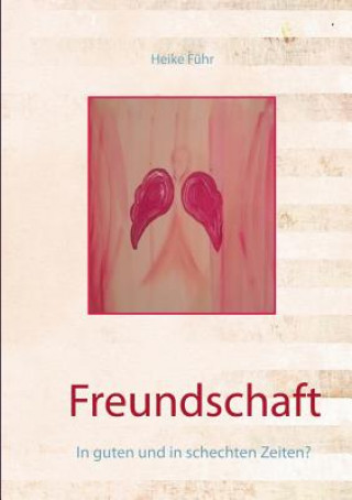Buch Freundschaft Heike Fuhr