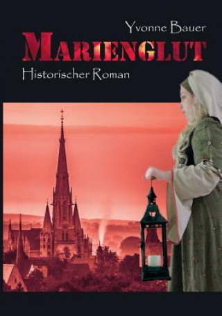 Kniha Marienglut Yvonne Bauer
