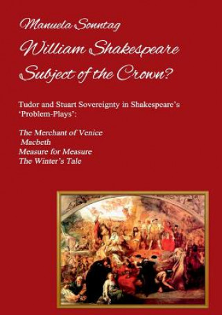 Carte William Shakespeare - Subject of the Crown? Manuela Sonntag
