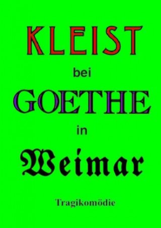 Kniha Kleist bei Goethe in Weimar Helmar Kloss