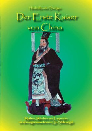 Книга Erste Kaiser von China Heide-Renate Doringer