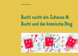 Könyv Buchi sucht ein Zuhause & Buchi und das komische Ding Notburga Enzi-Bammer