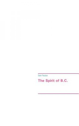Kniha Spirit of B.C. Stem Paulson