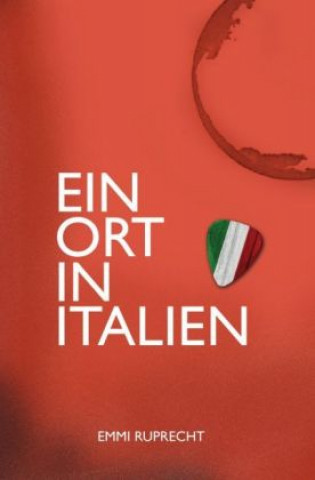 Buch Ein Ort in Italien Emmi Ruprecht