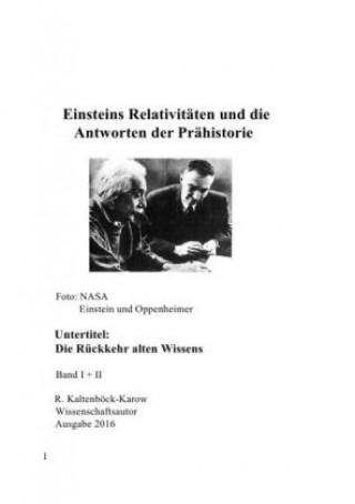 Книга Einsteins Relativitäten und die Antworten der Prähistorie R. Kaltenböck-Karow