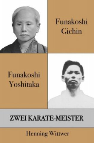 Kniha Funakoshi Gichin & Funakoshi Yoshitaka Henning Wittwer