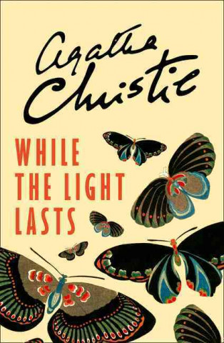 Książka While the Light Lasts Agatha Christie