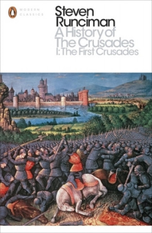 Kniha History of the Crusades I Steven Runciman