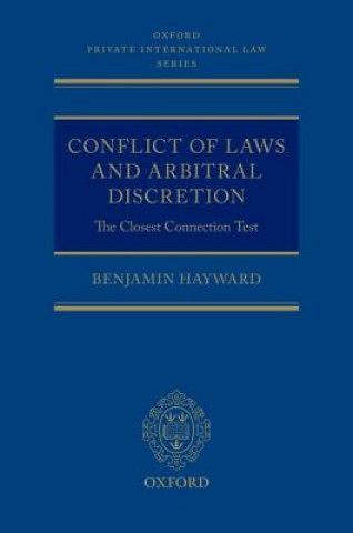 Książka Conflict of Laws and Arbitral Discretion Benjamin Hayward