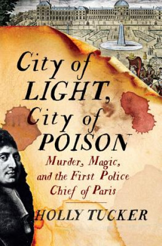 Kniha City of Light, City of Poison Holly Tucker
