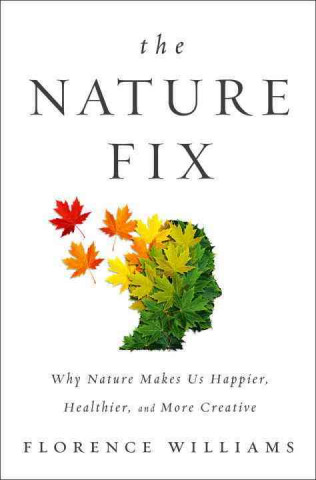 Kniha Nature Fix Florence Williams
