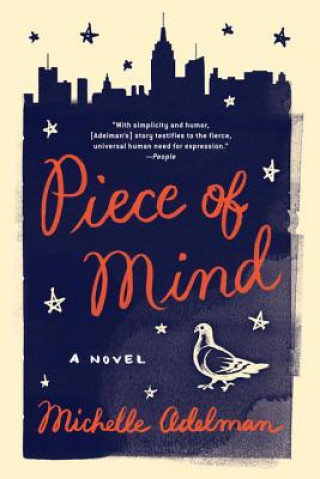 Kniha Piece of Mind - A Novel Michelle Adelman