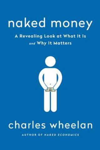 Könyv Naked Money Charles Wheelan