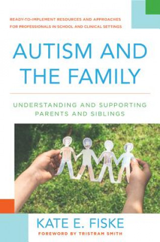 Kniha Autism and the Family Kate E. Fiske