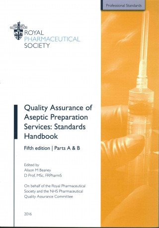 Книга Quality Assurance of Aseptic Preparation Services: Standards Handbook BEANEY  ALISON M