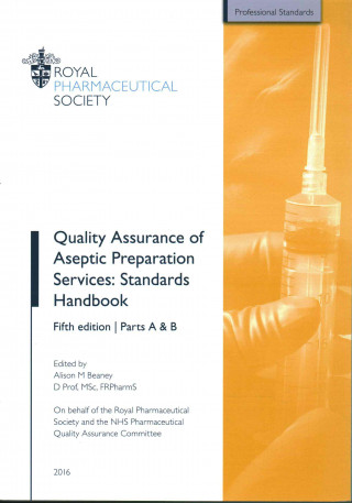 Kniha Quality Assurance of Aseptic Preparation Services: Standards Handbook BEANEY  ALISON M